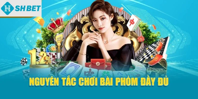 Nguyên tắc chơi bài phỏm đầy đủ