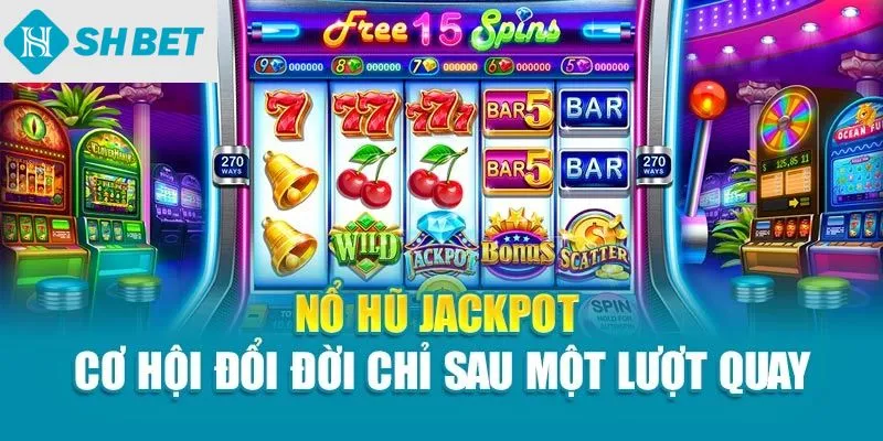 Nổ hũ jackpot