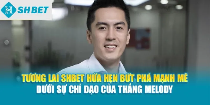 Tương lai SHBet hứa hẹn bứt phá mạnh mẽ dưới sự chỉ đạo của Nguyễn Công Tuấn Anh